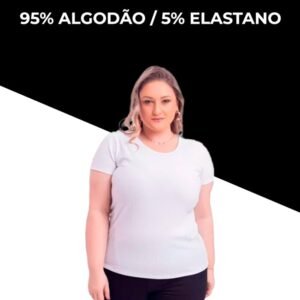 CAMISETA FEMININA PLUS SIZE LISA COM ELASTANO BRANCA